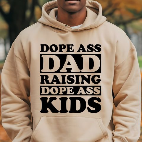 Dope Ass Dad Shirt or Hoodie